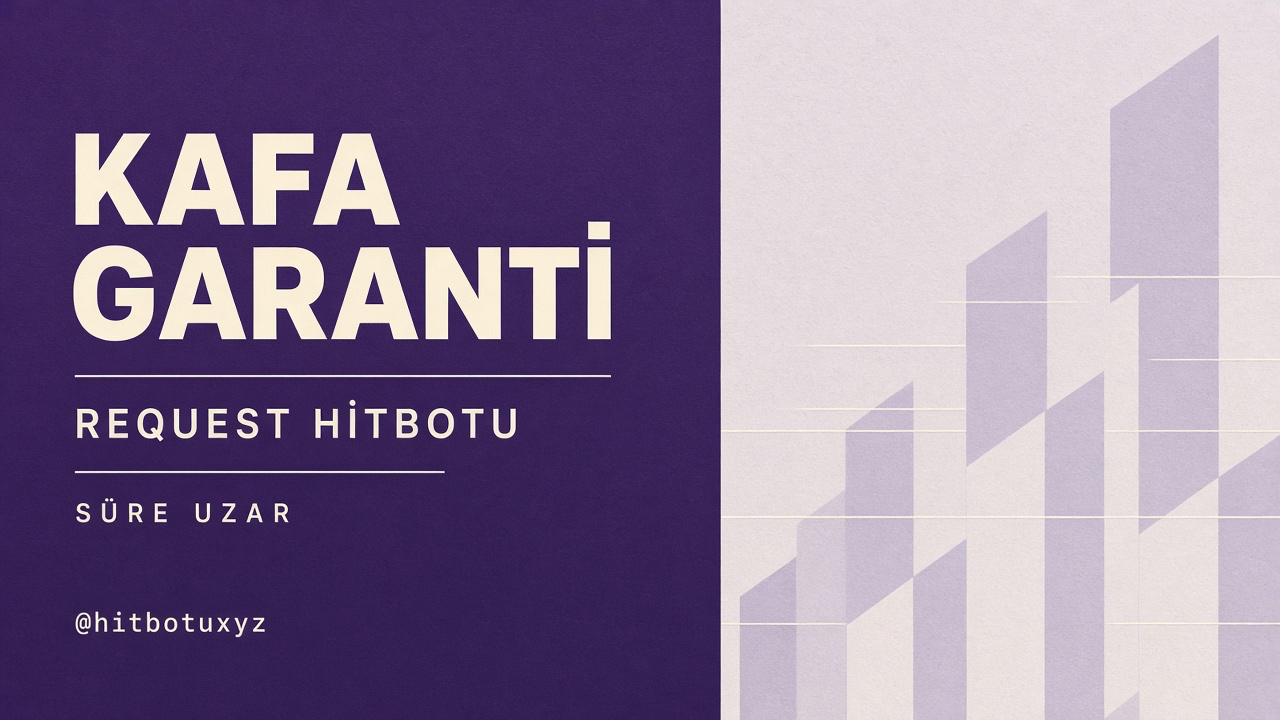 Request Hitbotu afişi 6 — Kafa. Hit botu, request hitbotu, organik hit, Gmail cookie, sıralama botu, Telegramdan yaz. reqhitbotu.site