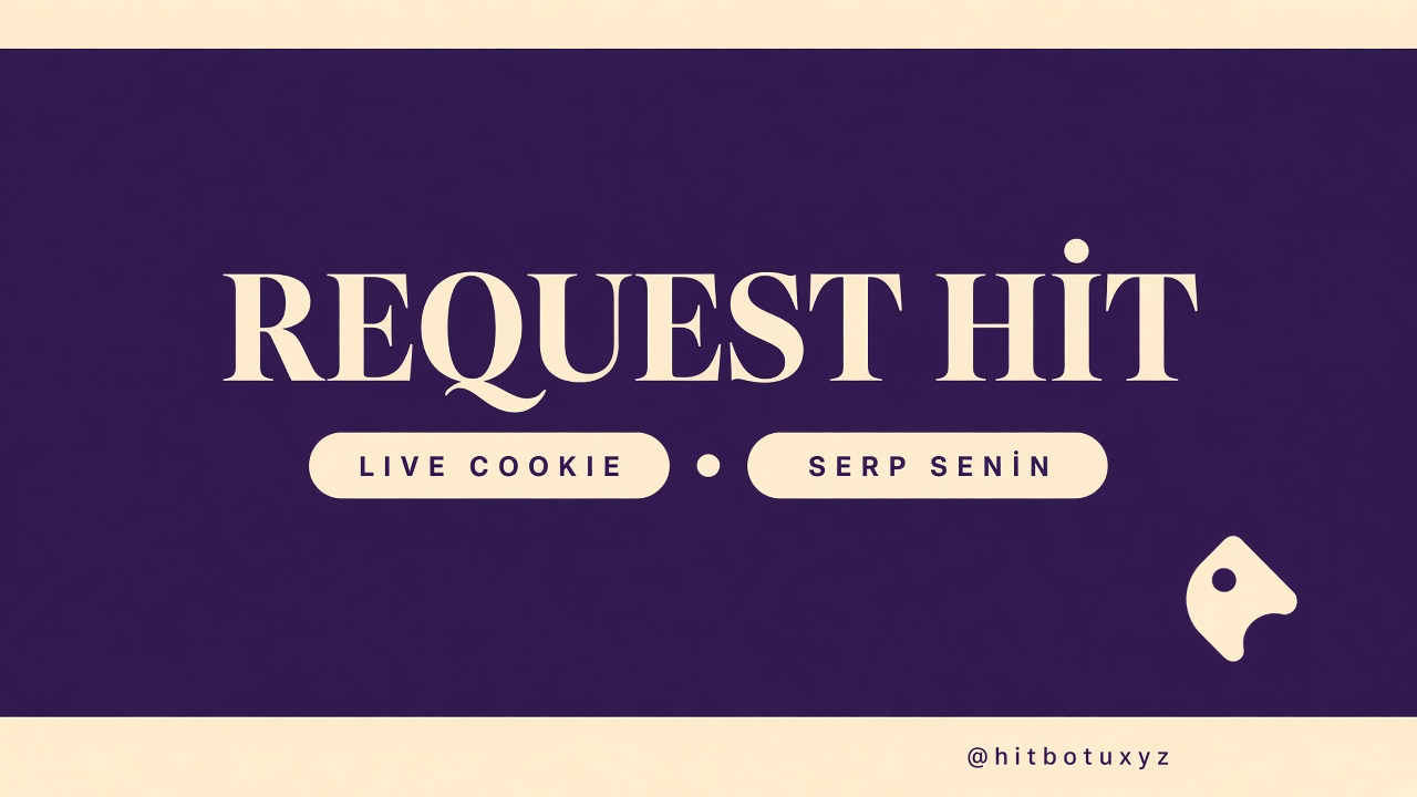Request Hitbotu afişi 7 — Telegramdan yaz. SERP senin, live cookie, garantili kafa, hit botu burada, @hitbotuxyz. reqhitbotu.site